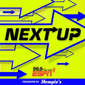 Next Up with 99.9 The Fan