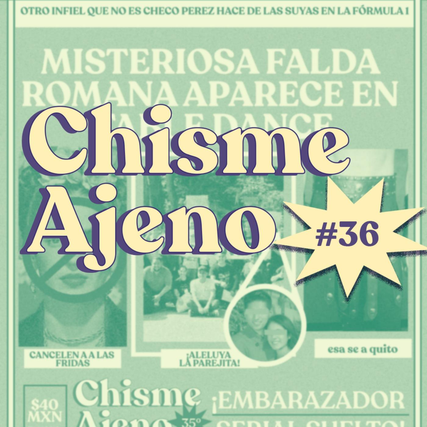 Chisme ajeno #36: Chismes de Infidelidad parte 2 - Niñas Bien (pódcast) |  Listen Notes