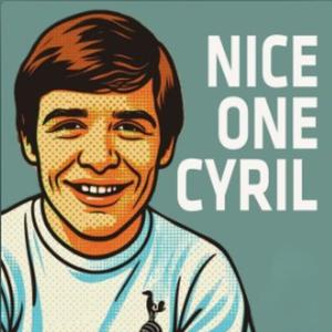 Nice One Cyril