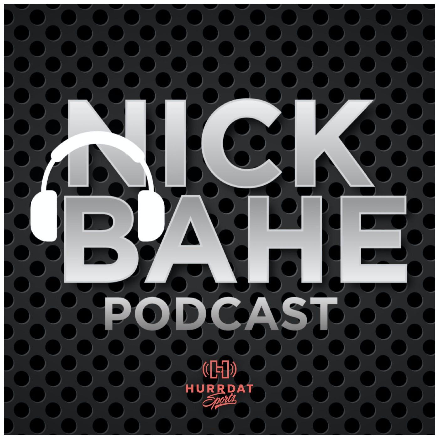 Nick Bahe Podcast