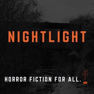 NIGHTLIGHT: A Horror Fiction Podcast