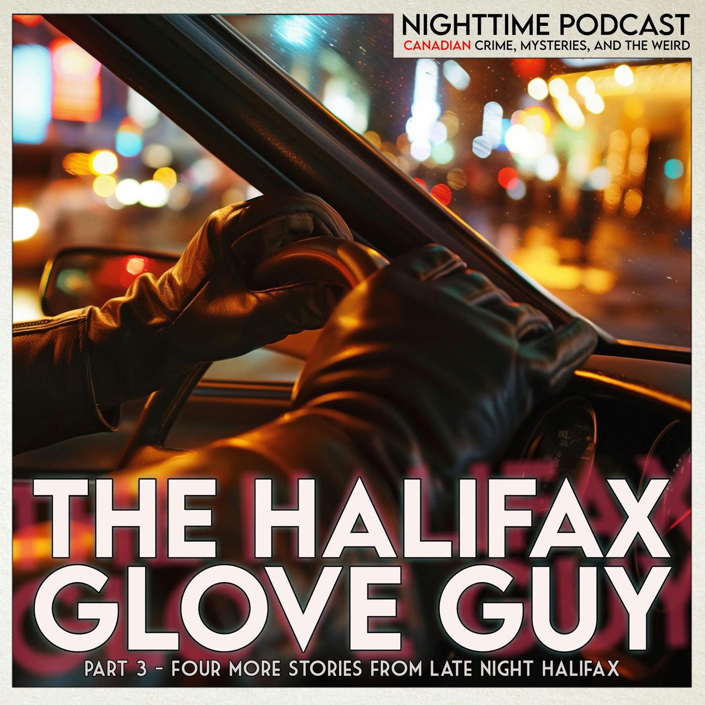 the Glove Guy - 3 - four more stories from late night Halifax | Listen ...