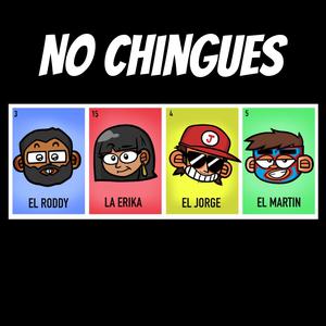 No Chingues