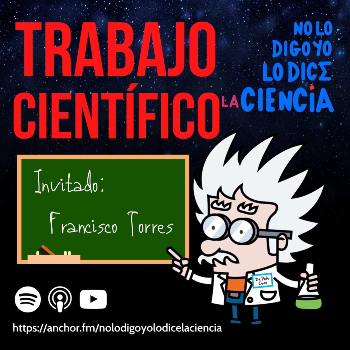 Trabajo Científico - Capítulo 7 - No Lo Digo Yo Lo Dice La Ciencia  (podcast) | Listen Notes