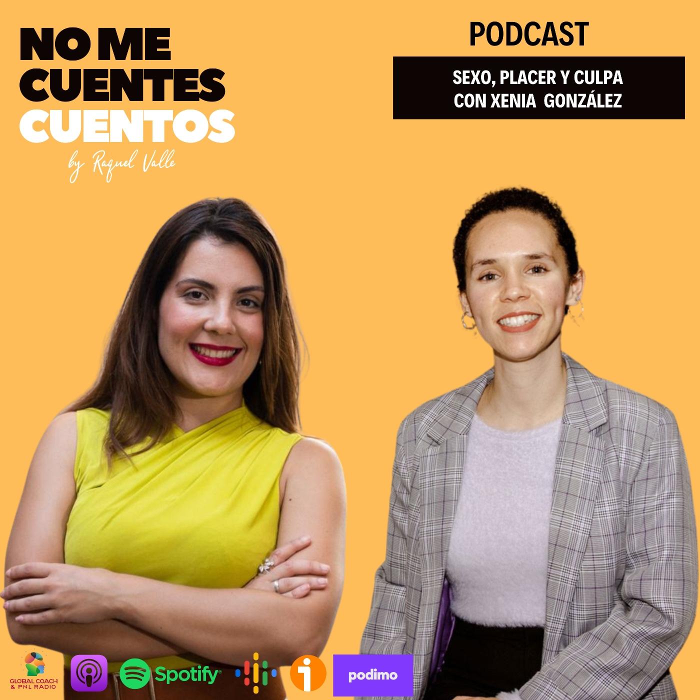 Sexo, culpa y placer. Desmanelando tabús con Xenia González | Listen Notes