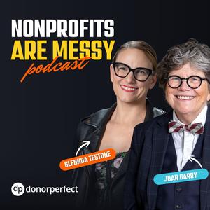 Nonprofits Are Messy: Lessons in Leadership | Fundraising | Board Development | Communications