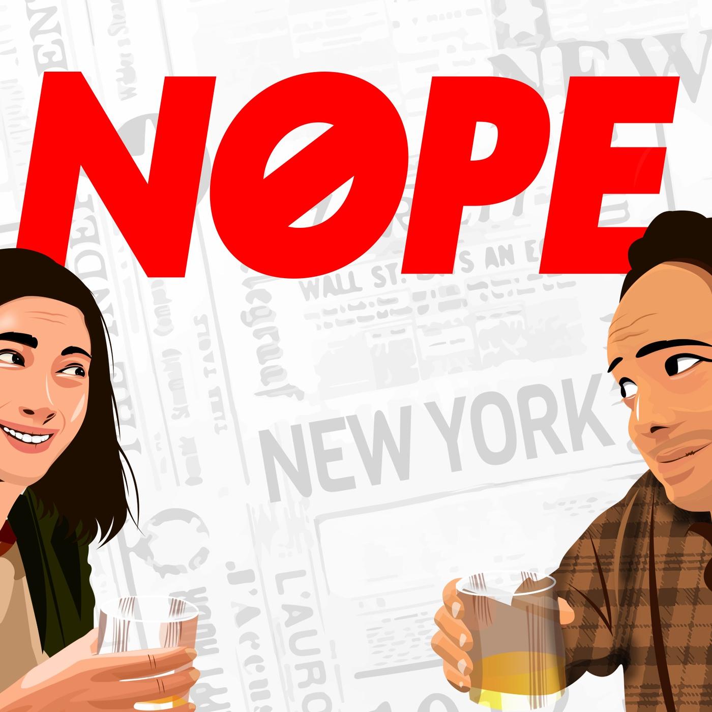 NOPE (podcast) - Rachel Dodes and Brian Hecht | Listen Notes