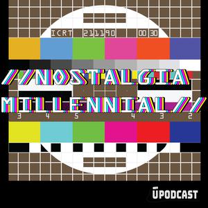 Nostalgia Millenial