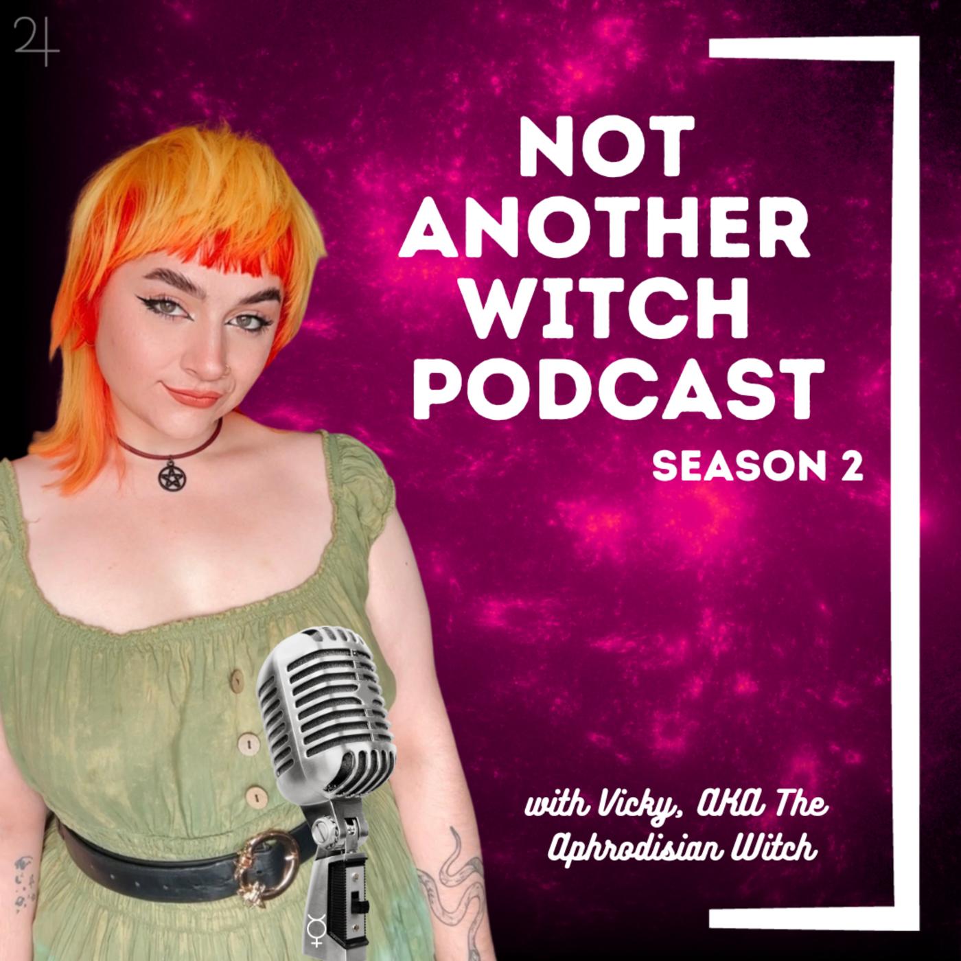 NOT ANOTHER WITCH PODCAST - The Aphrodisian Witch | Listen Notes