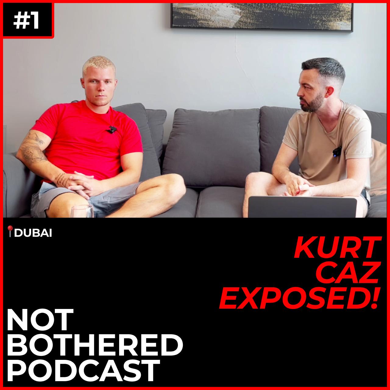 Kurt Caz Reveals All - Not Bothered Podcast. | Listen Notes