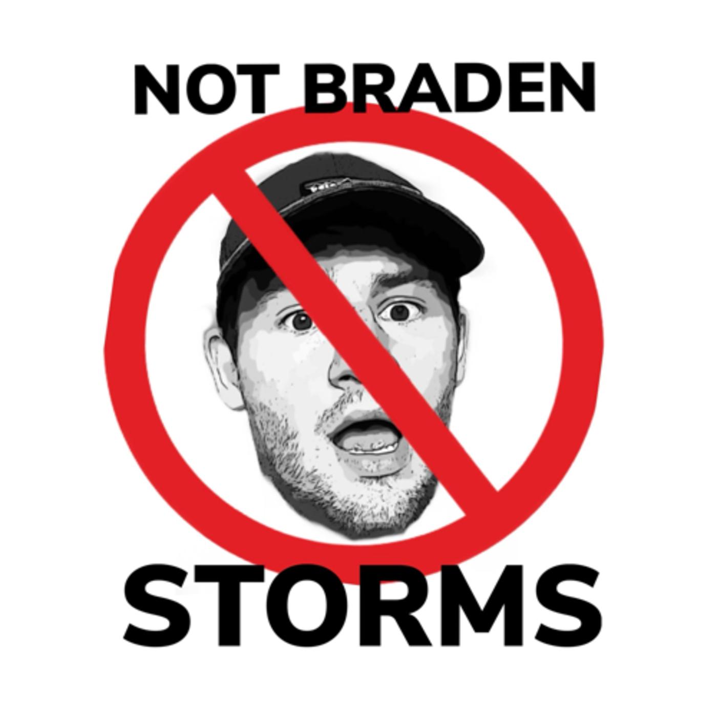 Not Braden Storms