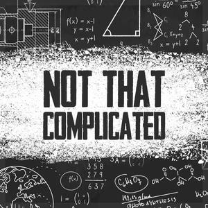 Not That Complicated