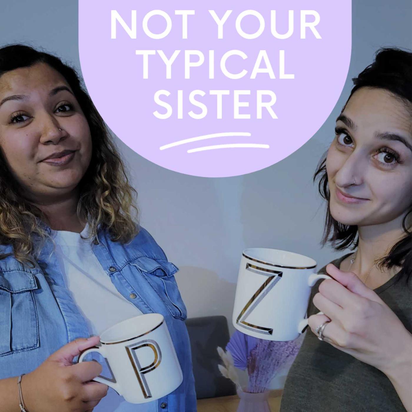 Lets Talk Periods Not Your Typical Sister Podcast Listen Notes 6529