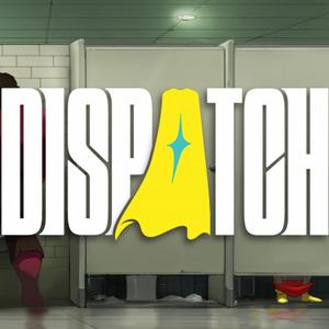 #11 - DISPATCH