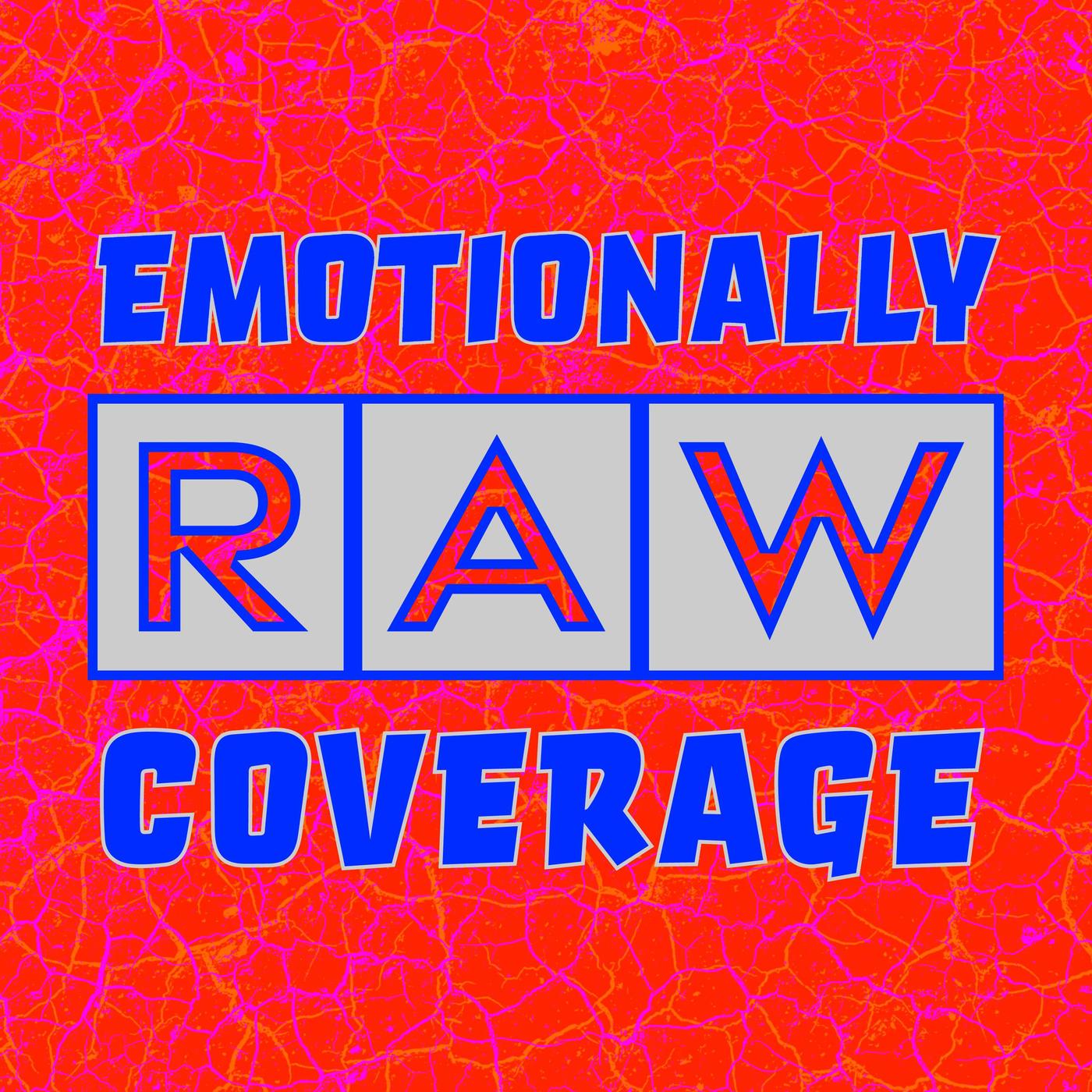 Emotionally Raw Coverage