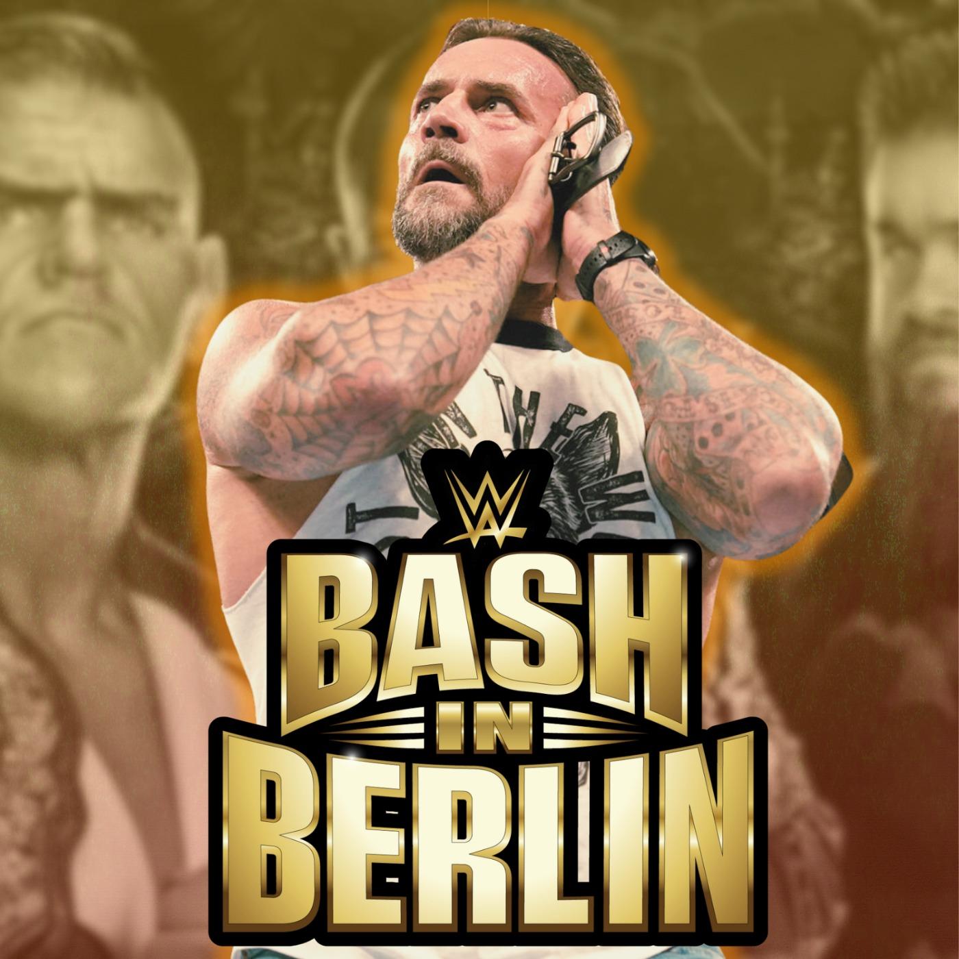 WWE Bash In Berlin 2024 Review CM Punk FINALLY Gets His Bracelet Back