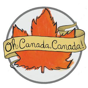 Oh Canada, Canada!