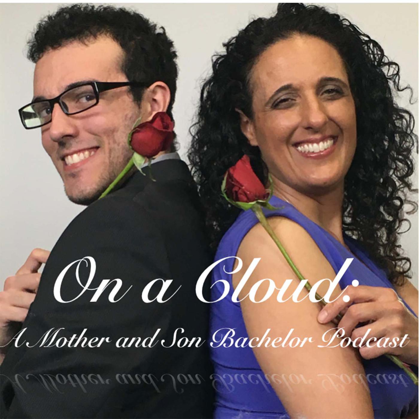 On a Cloud: A Mother & Son Bachelor Podcast - Michelle and Mathieu Fondin |  Listen Notes