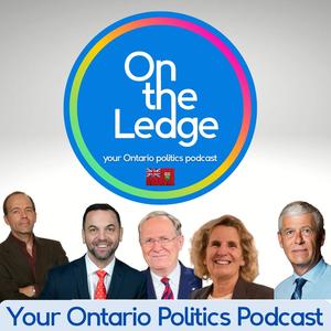 On The Ledge - your Ontario politics podcast