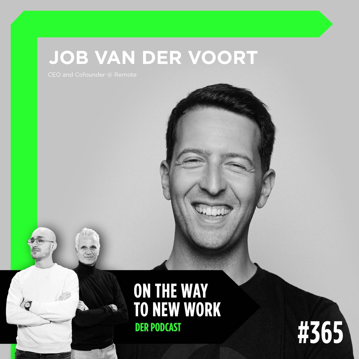 #367 Job van der Voort | Founder & CEO remote.com - On the Way to New ...