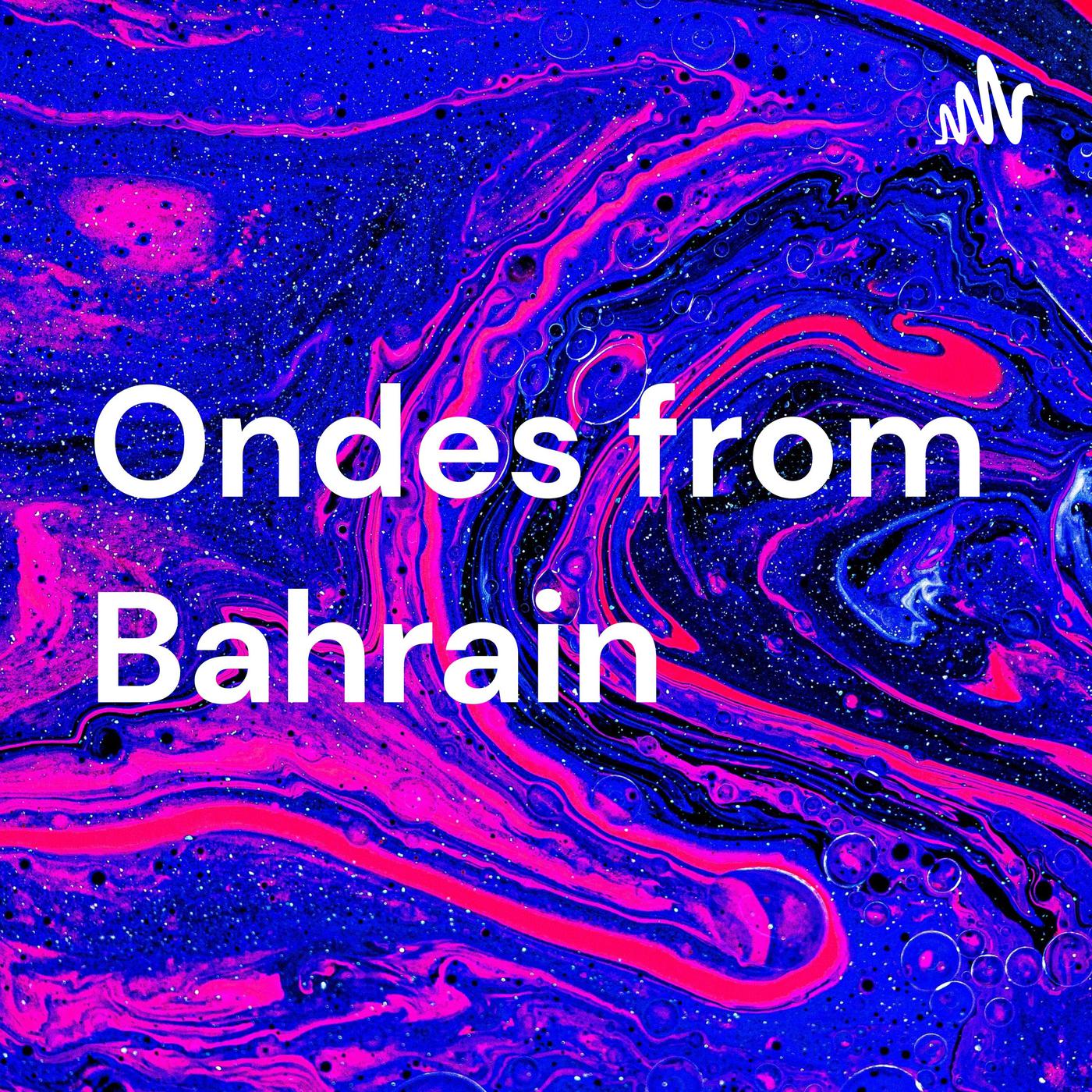 Ondes from Bahrain