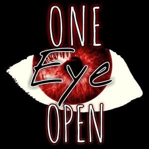 One Eye Open