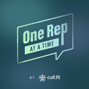 One Rep at a Time by cult.fit