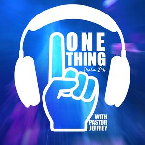 The One Thing - United Faith Church Podcast