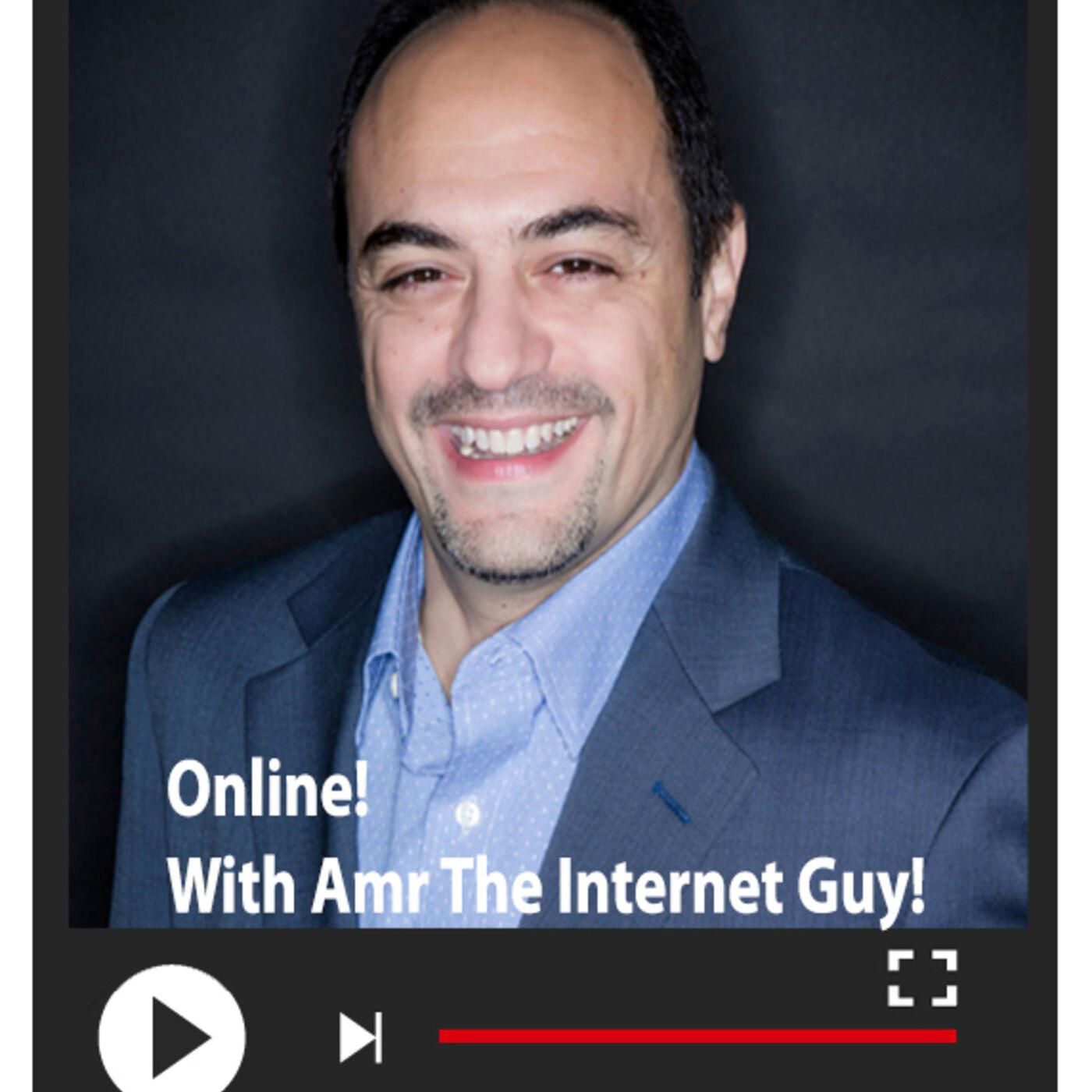 Online! With Amr The Internet Guy 🌎 Helping business owners be more successful online ✔✔