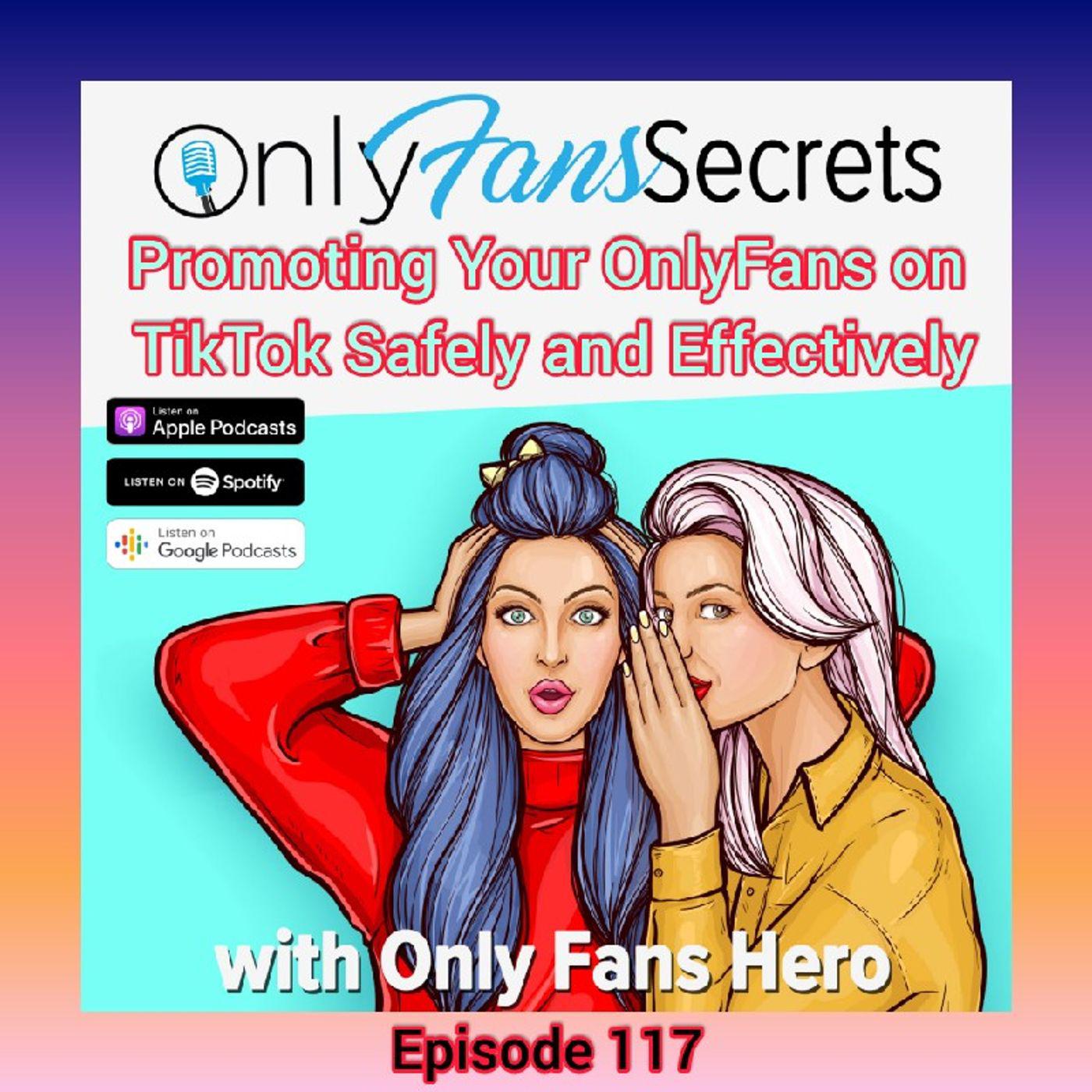 Promoting Your OnlyFans on TikTok Safely and Effectively | Listen Notes