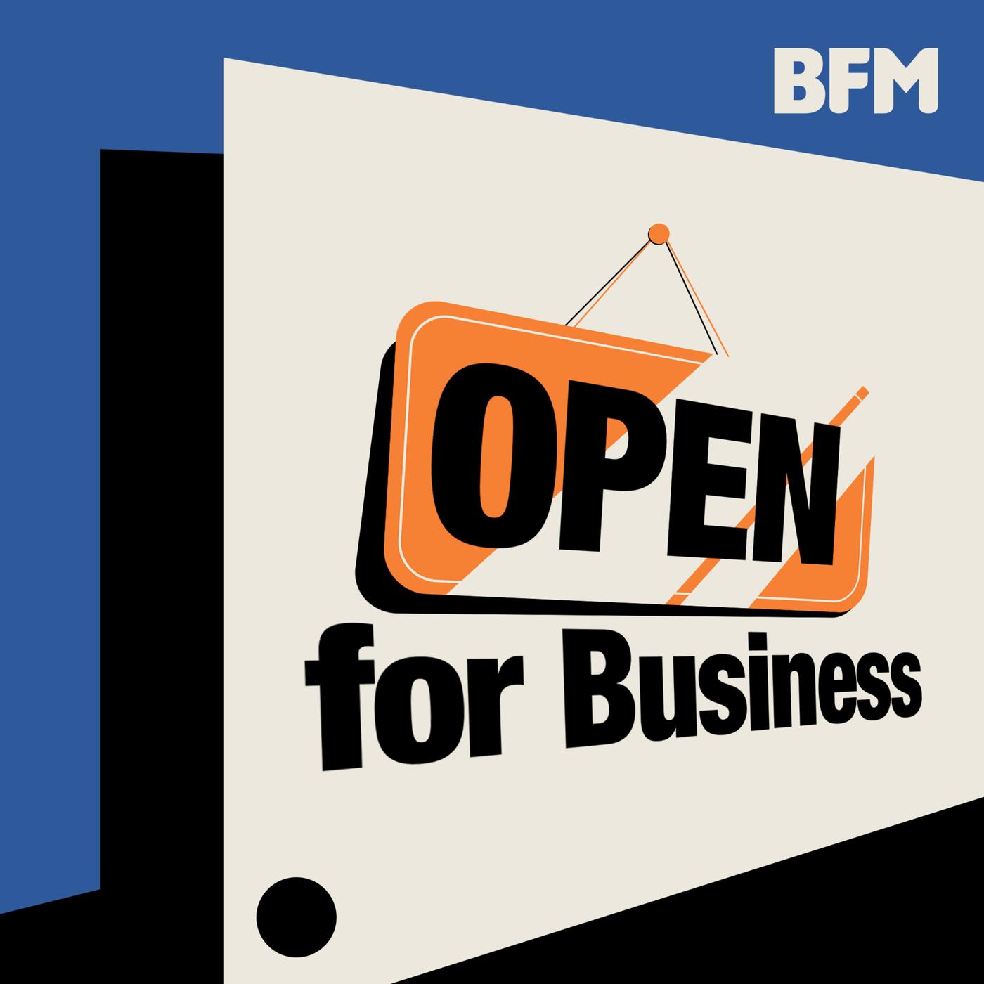 Open For Business (pódcast) - BFM Media | Listen Notes