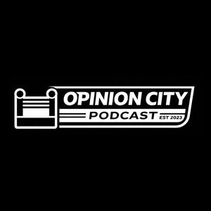 Opinion City Podcast