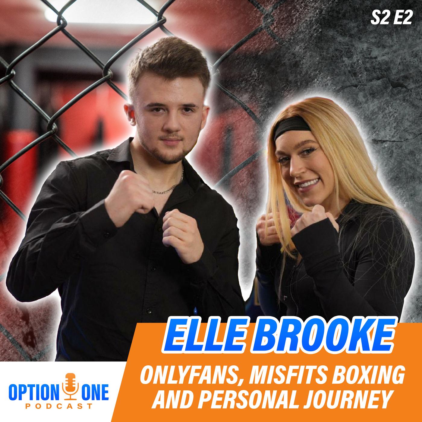 Elle Brooke: OnlyFans, Misfits Boxing, and Personal Journey | Listen Notes