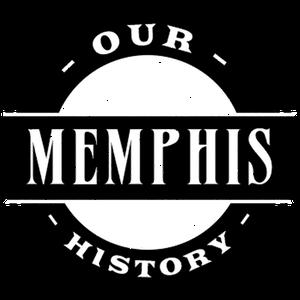 Our Memphis History