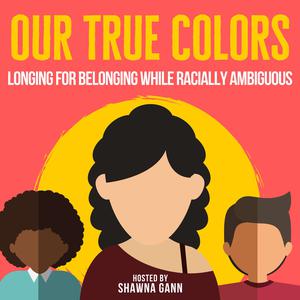 Our True Colors: Mixed Race Voices and Other Stories of Belonging