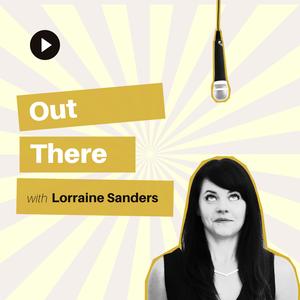 Out There with Lorraine Sanders
