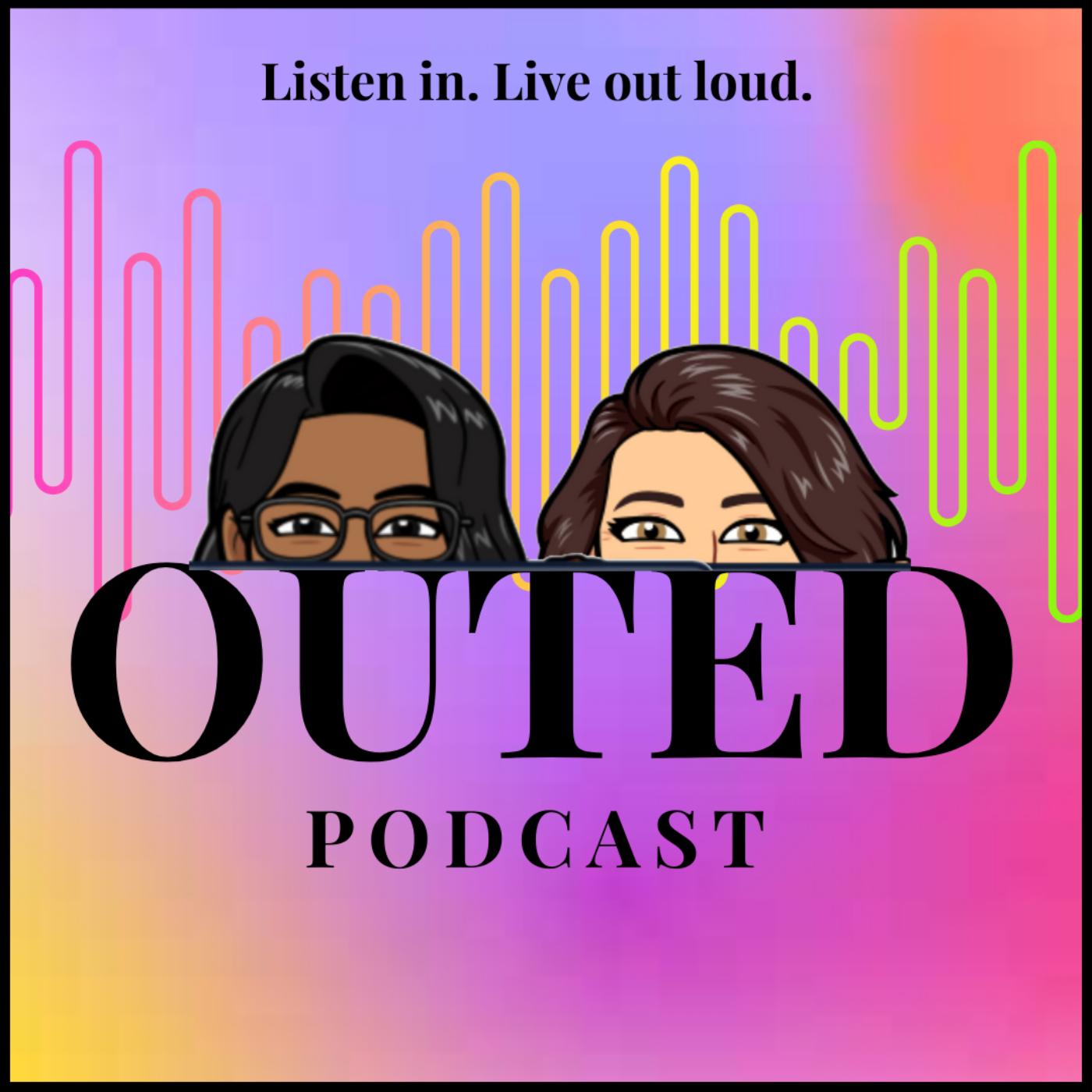 Outed Podcast - Outed Podcast Creators | Listen Notes