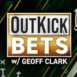 OutKick Bets With Geoff Clark 