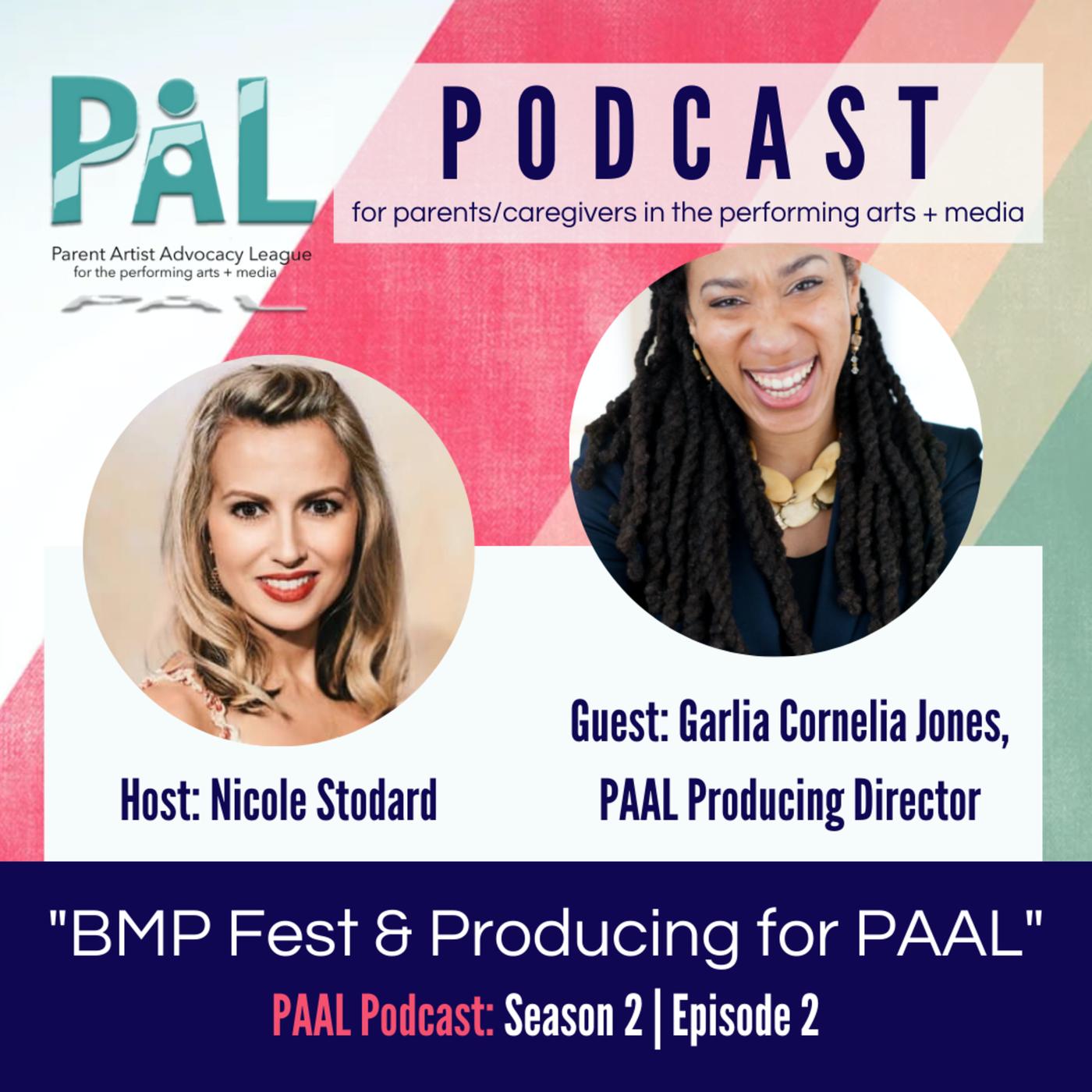S2E2: BMP & Producing for PAAL with Guest Garlia Cornelia Jones ...