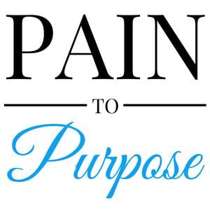 Archived: Pain To Purpose™