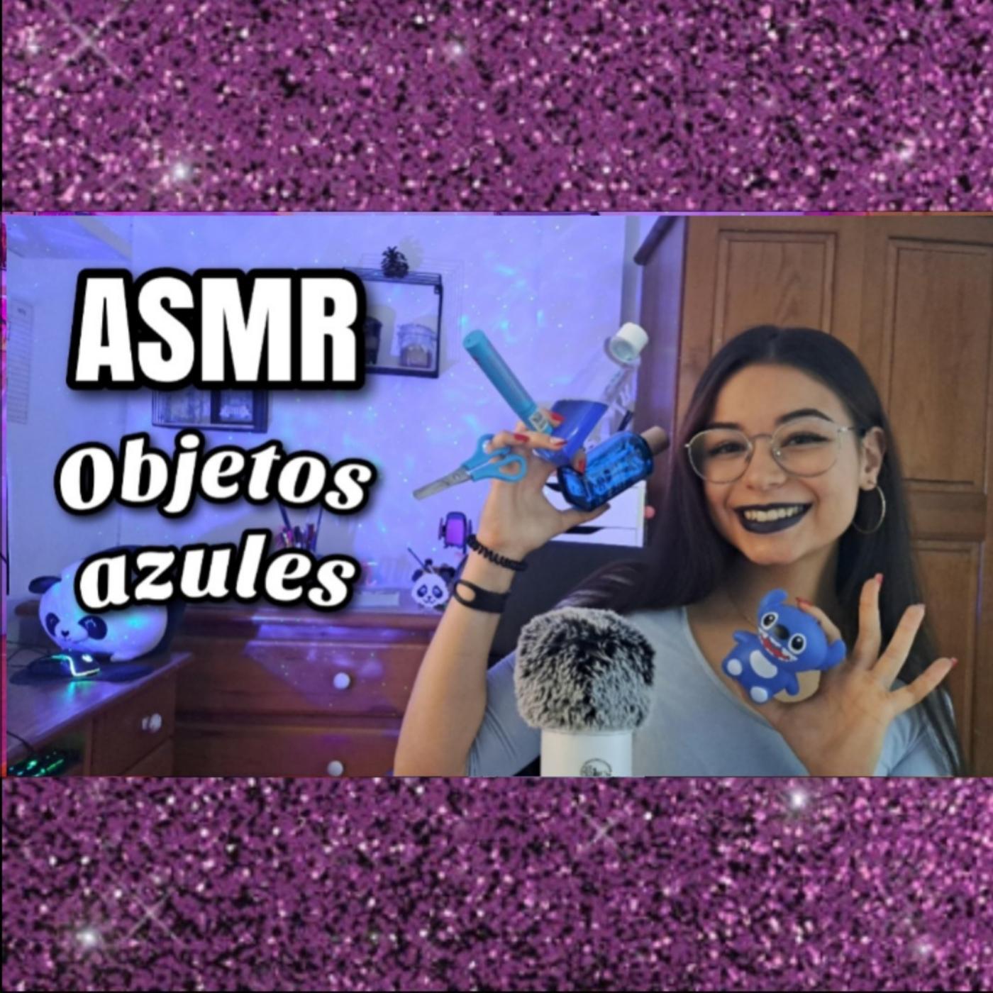 ASMR SÓLO CON OBJETOS AZULES!💙😴 (Mucho tapping) | ASMR en español para  dormir | Pandasmr | Listen Notes