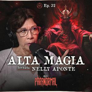 ALTA MAGIA Invitada Especial:  NELLY APONTE - T3 E32