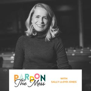Sally Lloyd Jones’s encouragement for when it all seems to be going wrong