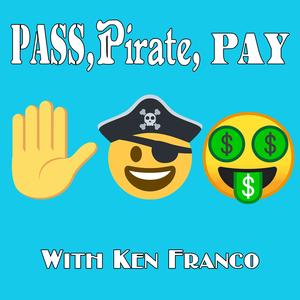 Pass, Pirate, Pay with Ken Franco