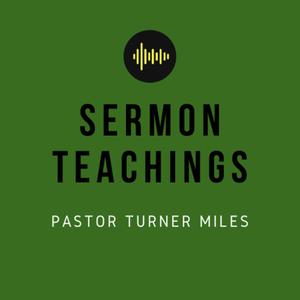 Pastor Turner Miles Sermons