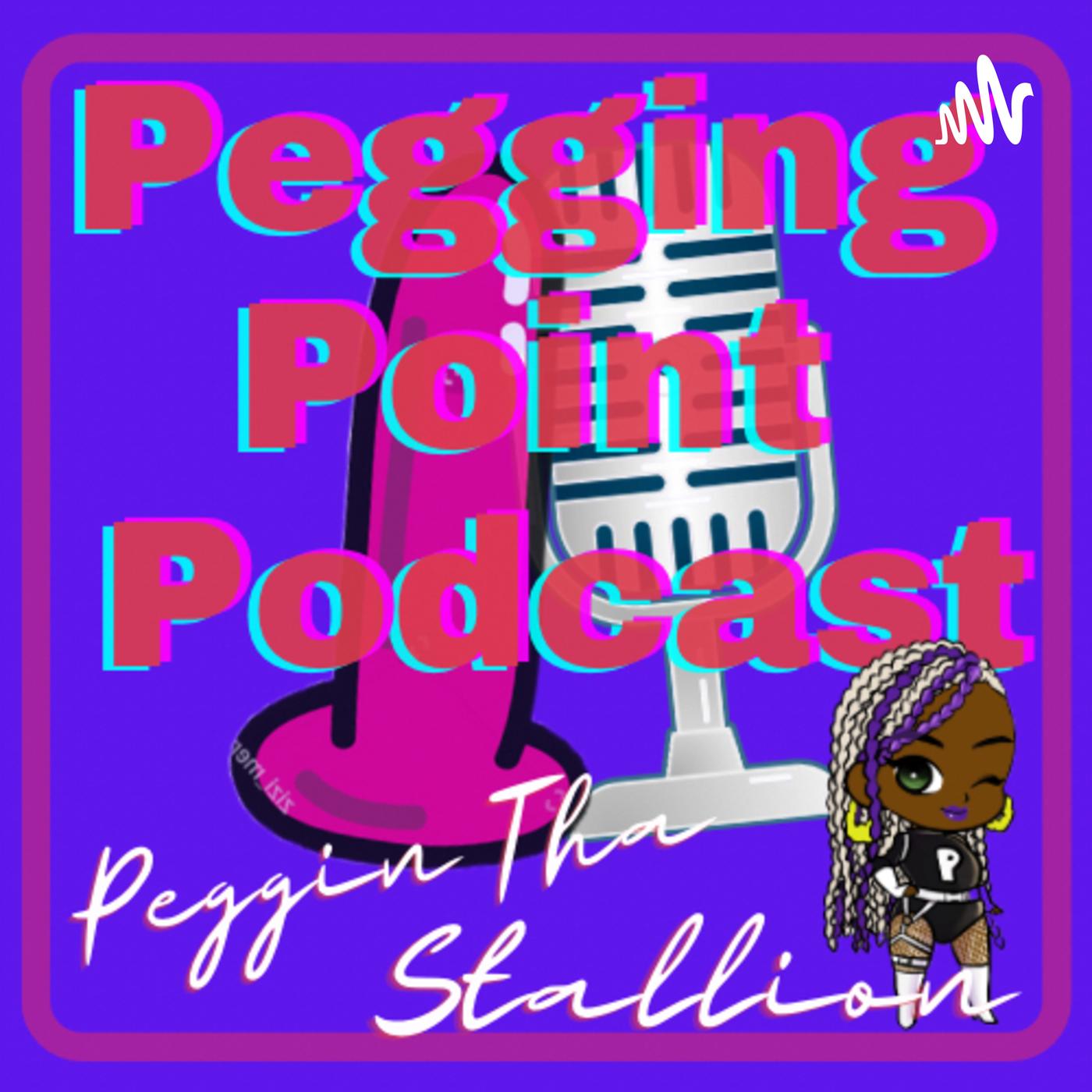 Peggin Point Podcast - Peggin Tha Stallion | Listen Notes