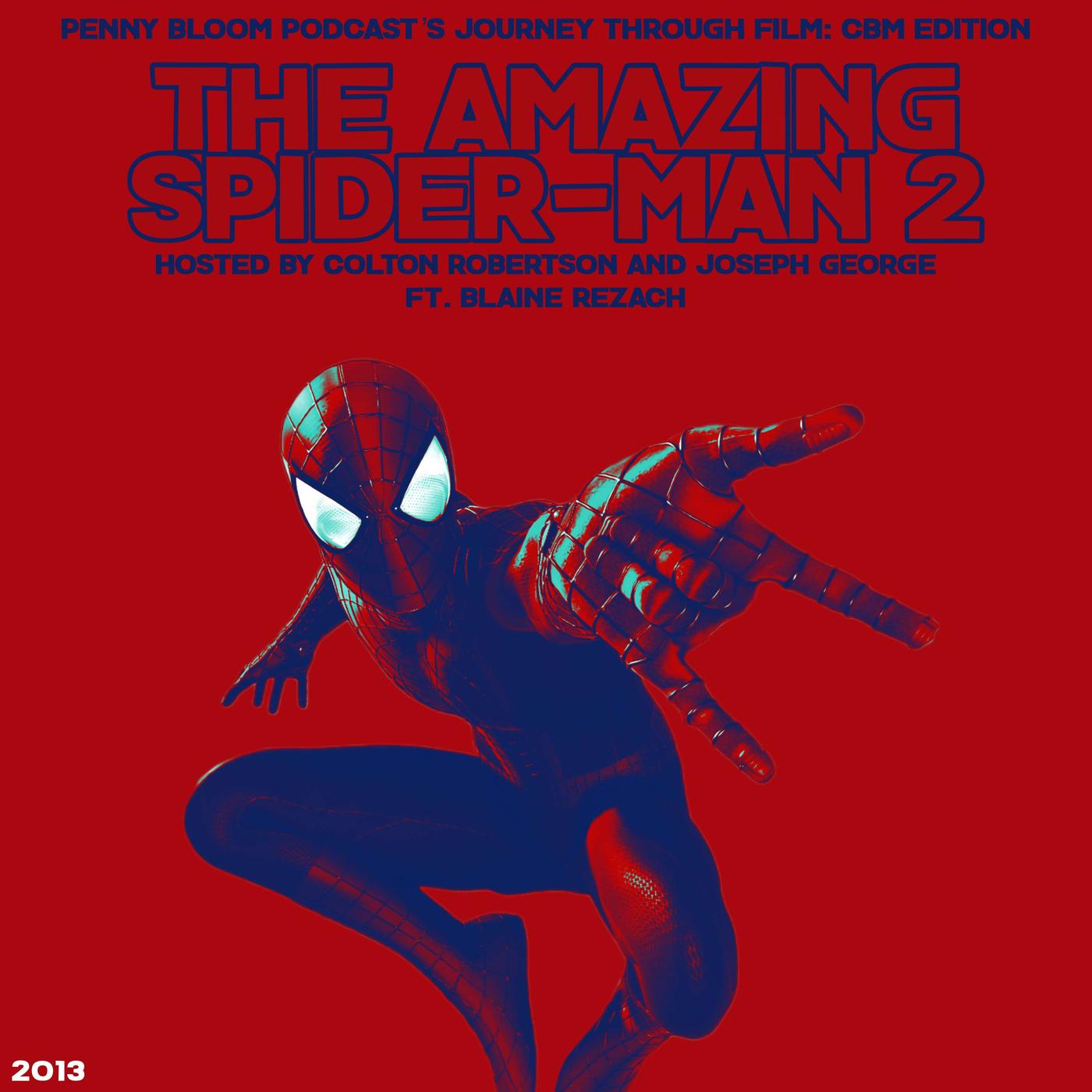 The Amazing Spider-Man 2 (2014) • Ft. Blaine Rezach | Listen Notes