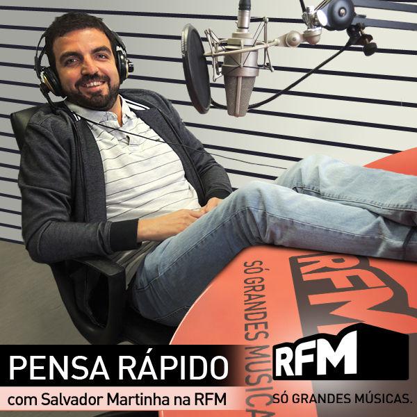 Pensa Rápido com Salvador Martinha na RFM