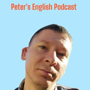 Peter's English Podcast 