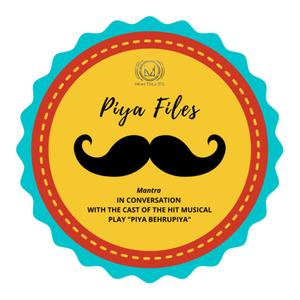 Piya Files (Piya Behrupiya)